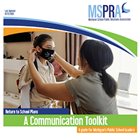 Return to School Plans A Communication Toolkit A guide for Michigan’s Public School Leaders